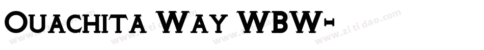 Ouachita Way WBW字体转换